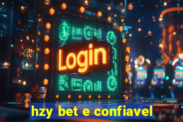 hzy bet e confiavel